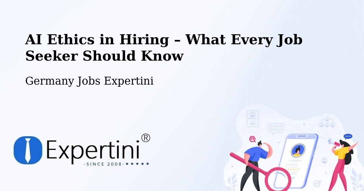AI Ethics in Recruitment & Hiring – Bucha - Bucha, Germany Jobs Expertini